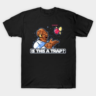 Is This A Trap? T-Shirt